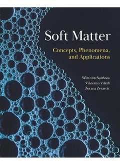 Soft Matter: Concepts, Phenomena, and Applications 