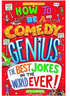How to Be a Comedy Genius: (the best jokes in the world ever!) Paperback 10 February 2022