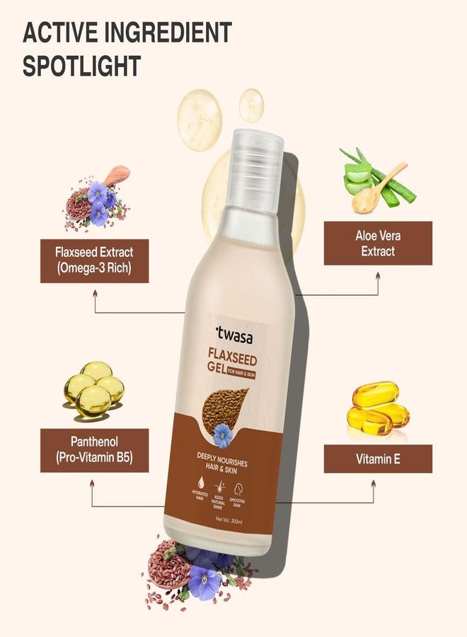 Twasa Flaxseed Gel for Hair & Skin (300 ml) | Frizz Control, Smooth Hair, Strengthens Hair, Moisture Rich & Hydrated Skin - Image 3