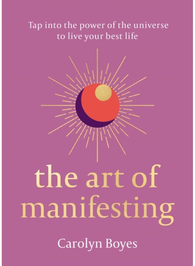 The Art of Manifesting 