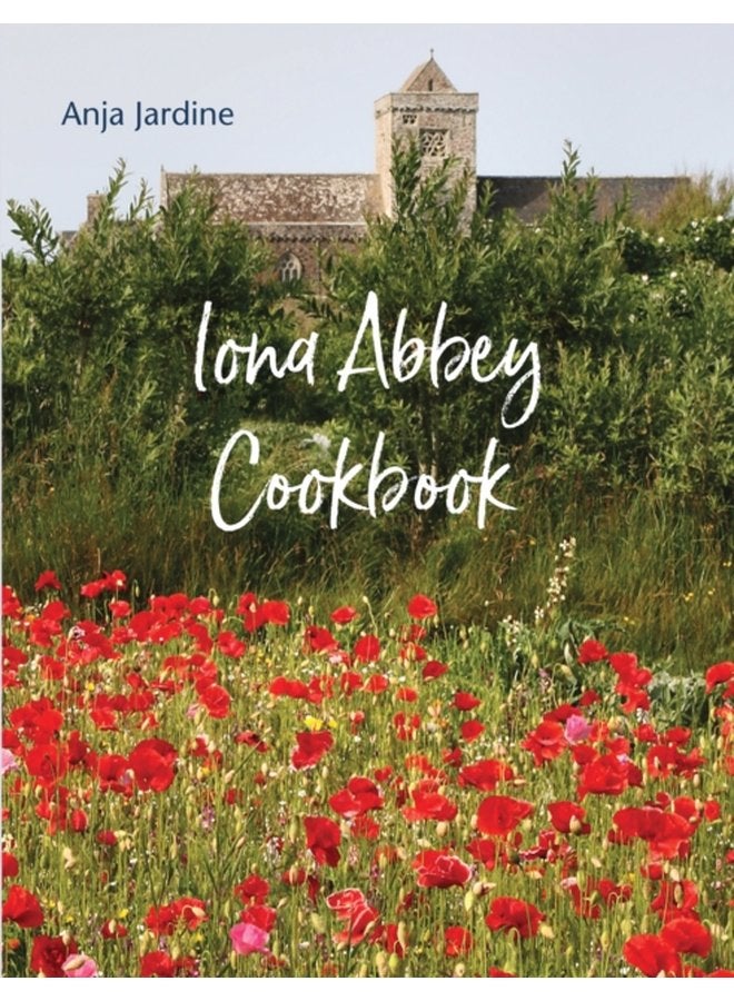 Iona Abbey Cookbook - Paperback