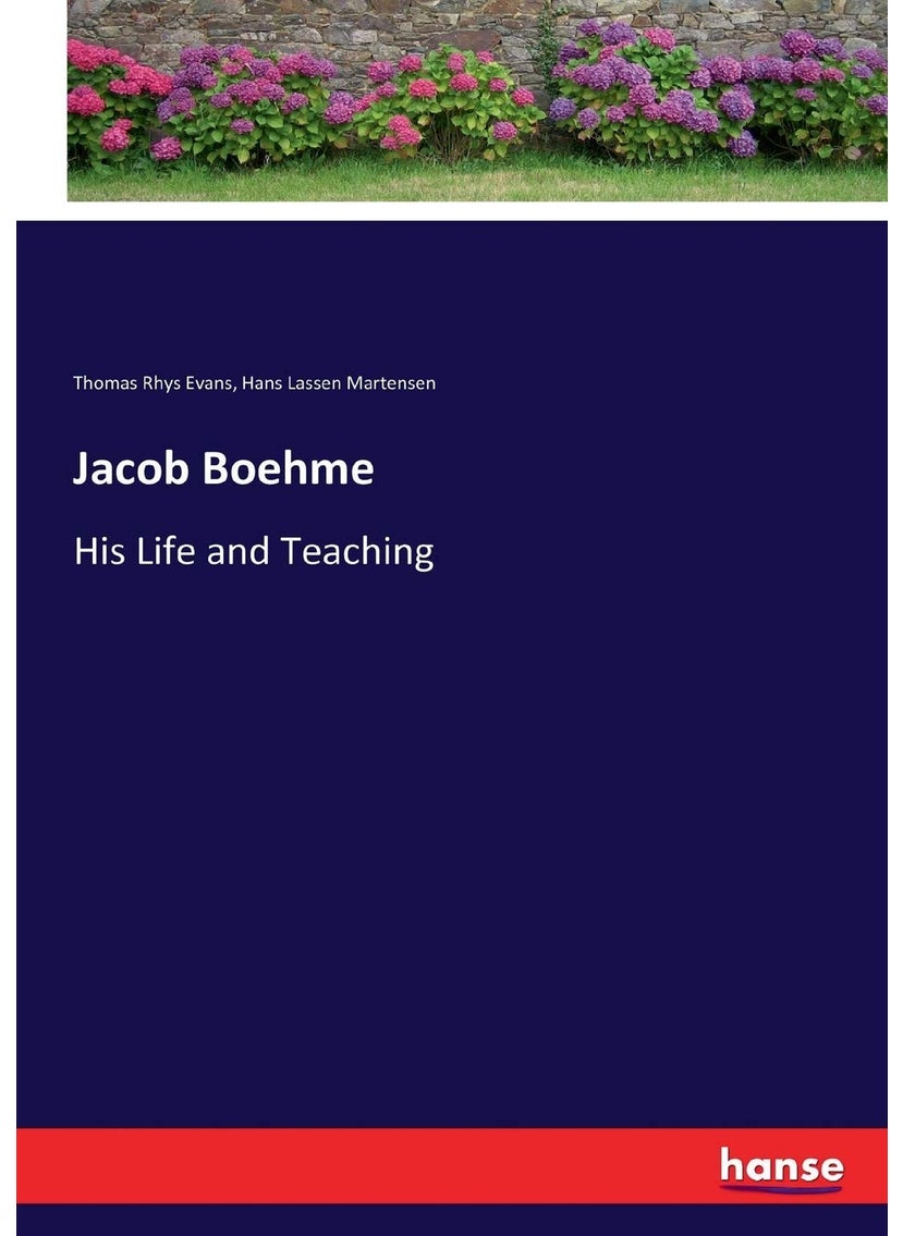 Jacob Boehme: His Life and Teaching  - Image 1