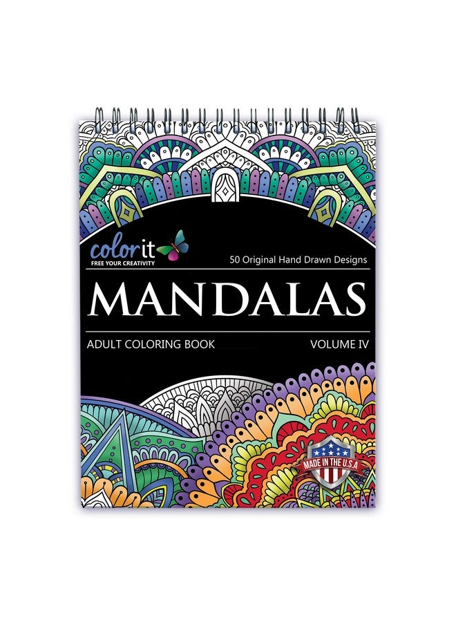 كولور إت كتاب تلوين Mandalas To Color Volume IV لاسترخاء البالغين، 50 تصميمًا فرديًا، ورق ناعم سميك، تجليد حلزوني، مطبوع في الولايات المتحدة الأمريكية، أغلفة كتب مسطحة ذات غلاف مقوى، ورق نشاف الحبر - Image 1