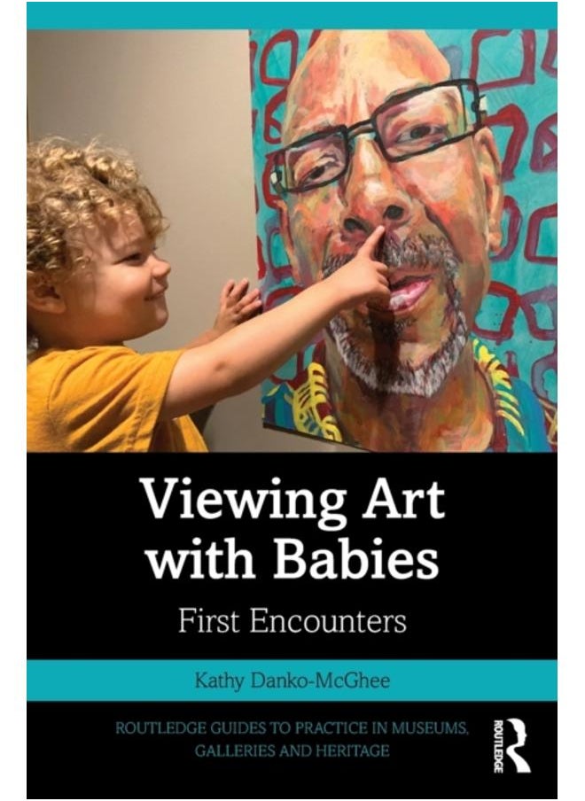 Viewing Art with Babies : First Encounters 