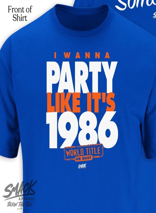 Smack Apparel New York Baseball Fans. I Wanna Party Like It's 1986. Royal Blue T Shirt (Sm-5X) (Short Sleeve, X-Large) - Image 2