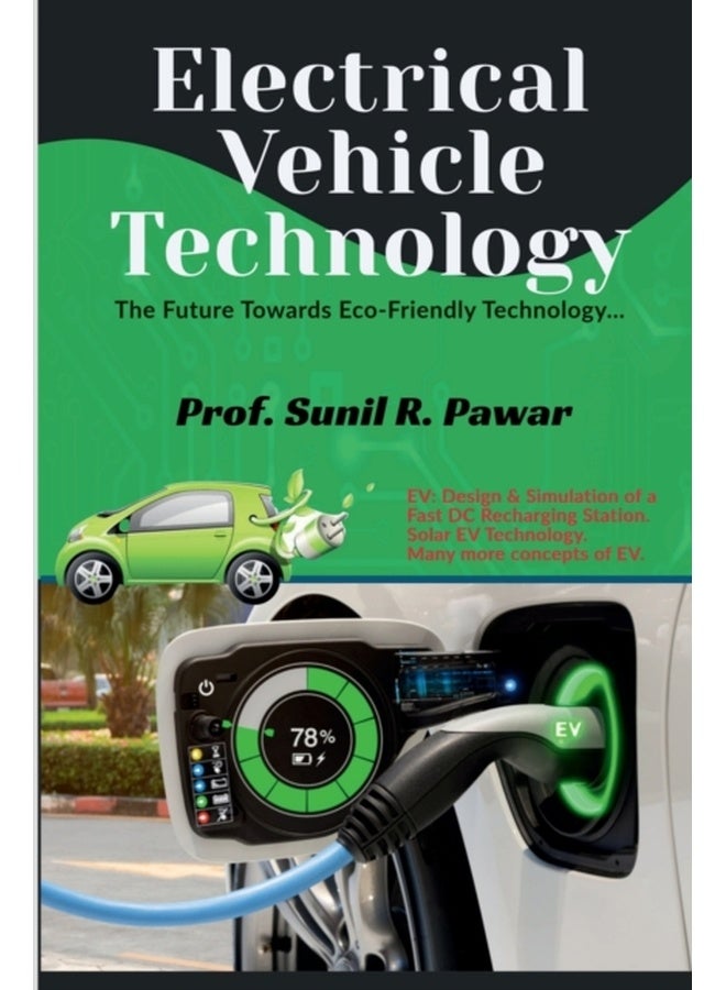 Electrical Vehicle Technology. : The Future Towards Eco-Friendly Technology... 