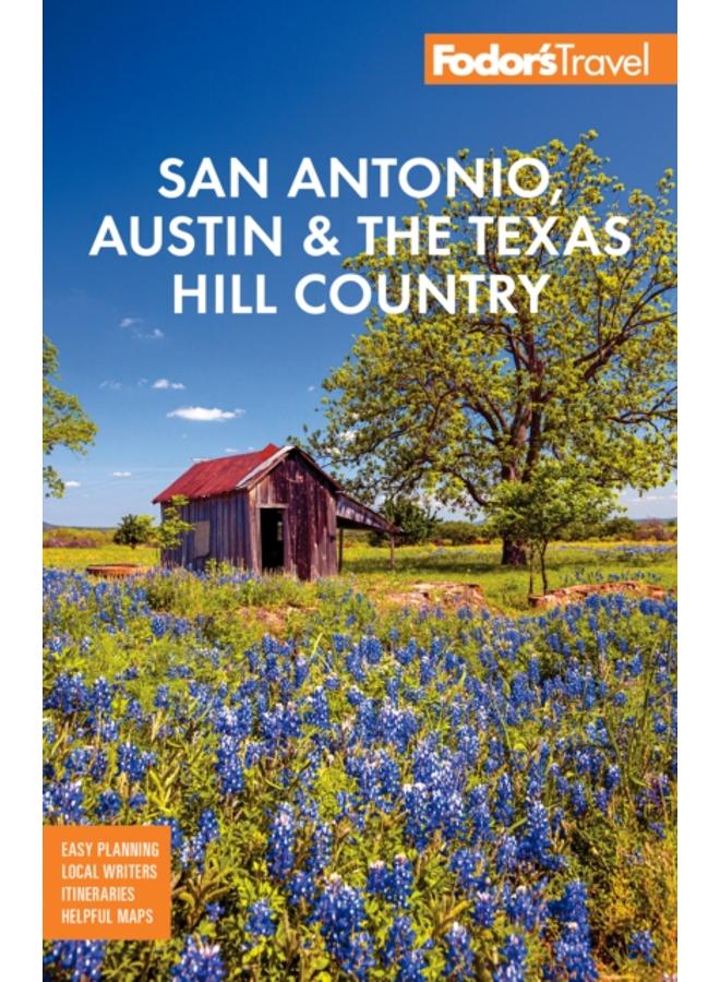 Fodor's San Antonio, Austin & the Hill Country 