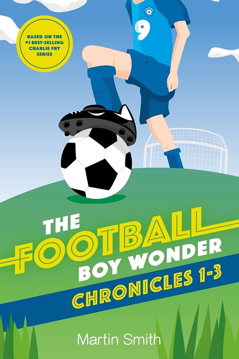The Football Boy Wonder Chronicles 1-3: Football books for kids 7-12 - Image 1