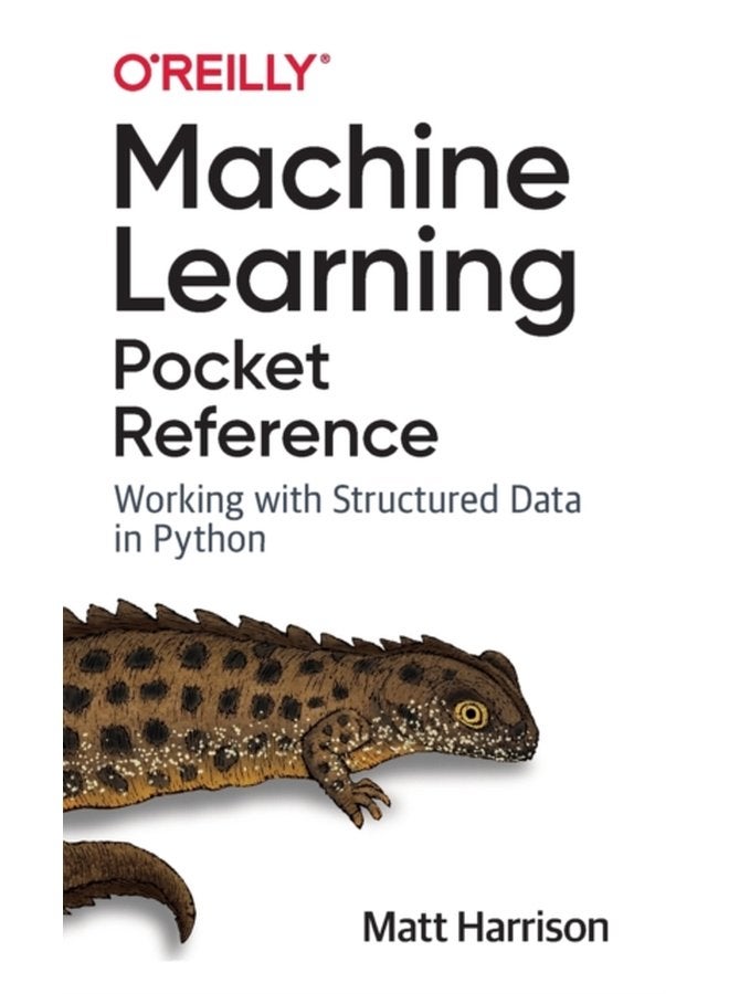 Machine Learning Pocket Reference Working with Structured Data in Python - Paperback