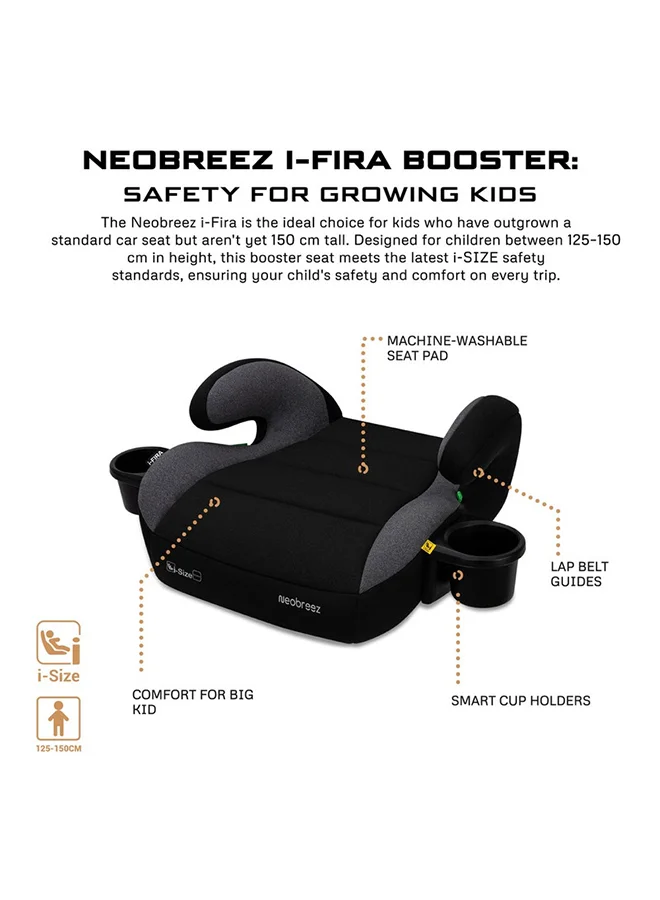 neobreez I-FIRA I-Size Backless Booster Car Seat, Double Padded Foam, Compact, Lightweight&Portable Travel Childrens Kids Boys Girls Car Seat, Arm Rest Seat, 2 Cup Holder, ECER129, 6-12Yrs, 22-36Kg, Group 3