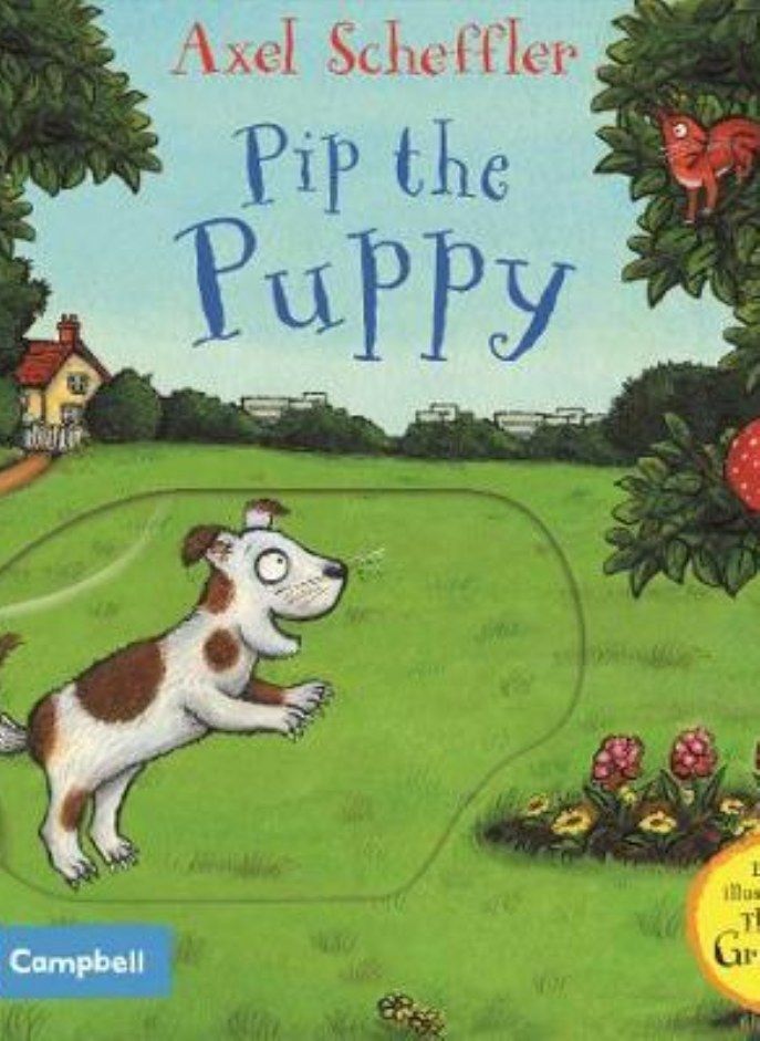 Axel Scheffler Pip the Puppy: A push, pull, slide book 