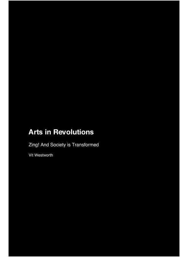 Arts in Revolutions: Zing! And Society is Transformed  - Image 1