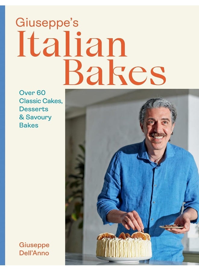 Giuseppe's Italian Bakes: Over 60 Classic Cakes, Desserts and Savoury Bakes - Image 1