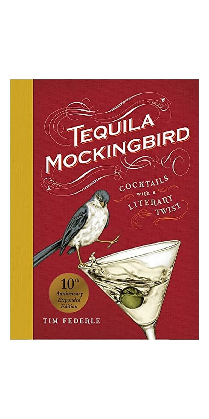 TEQUILA MOCKINGBIRD 10TH ANNIV EXPANDED