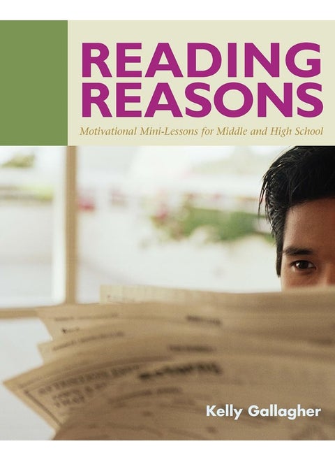 Stenhouse Publishers Reading Reasons: Motivational Mini-Lessons for Middle and High School