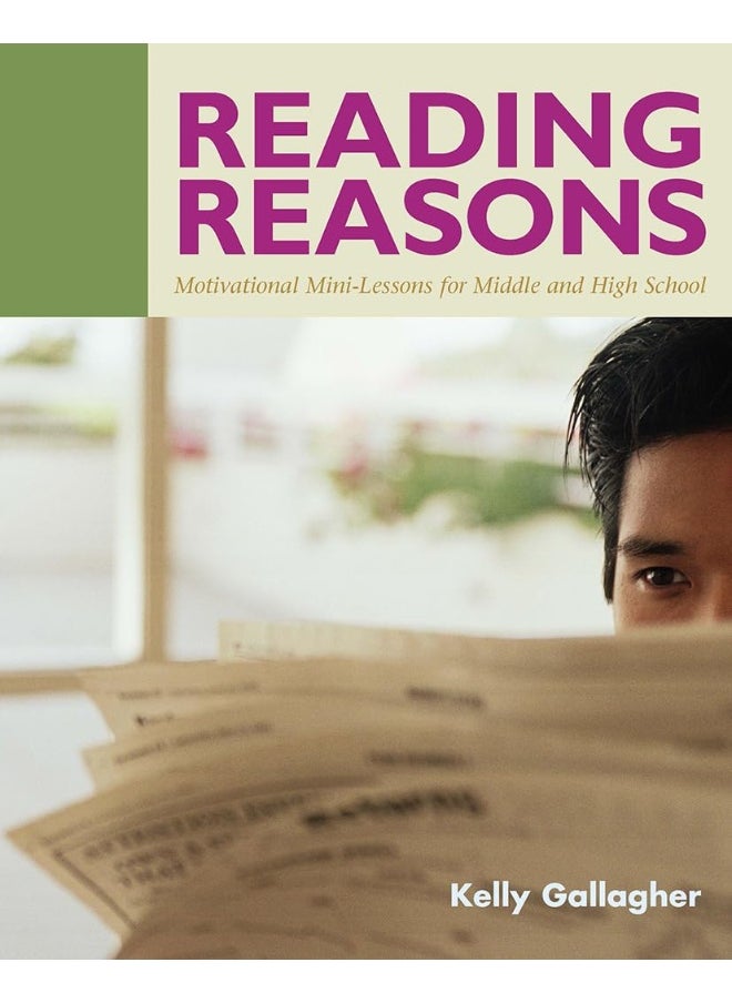 Stenhouse Publishers Reading Reasons: Motivational Mini-Lessons for Middle and High School