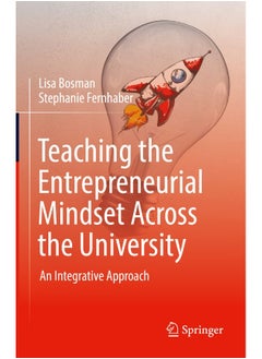 Teaching the Entrepreneurial Mindset Across the University: An Integrative Approach 