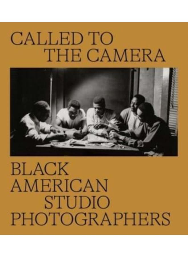 Called to the Camera : Black American Studio Photographers 