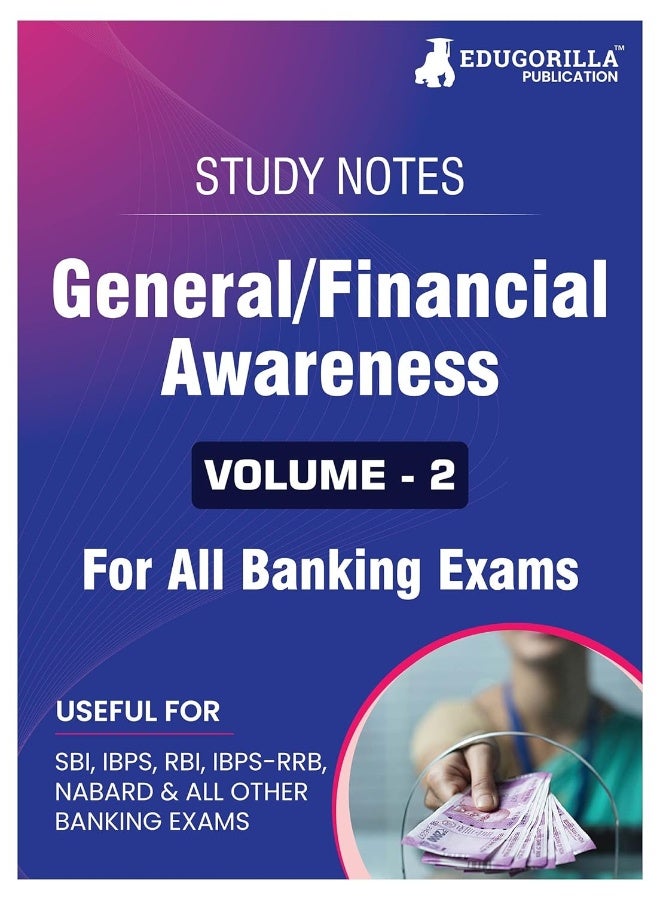 General/Financial Awareness (Vol 2) Topicwise Notes for All Banking Related Exams | A Complete Preparation Book for All Your Banking Exams with Solved MCQs | IBPS Clerk, IBPS PO, SBI PO, SBI Clerk, RBI and Other Banking Exams  - Image 1