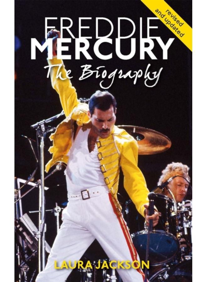 Freddie Mercury : The biography 