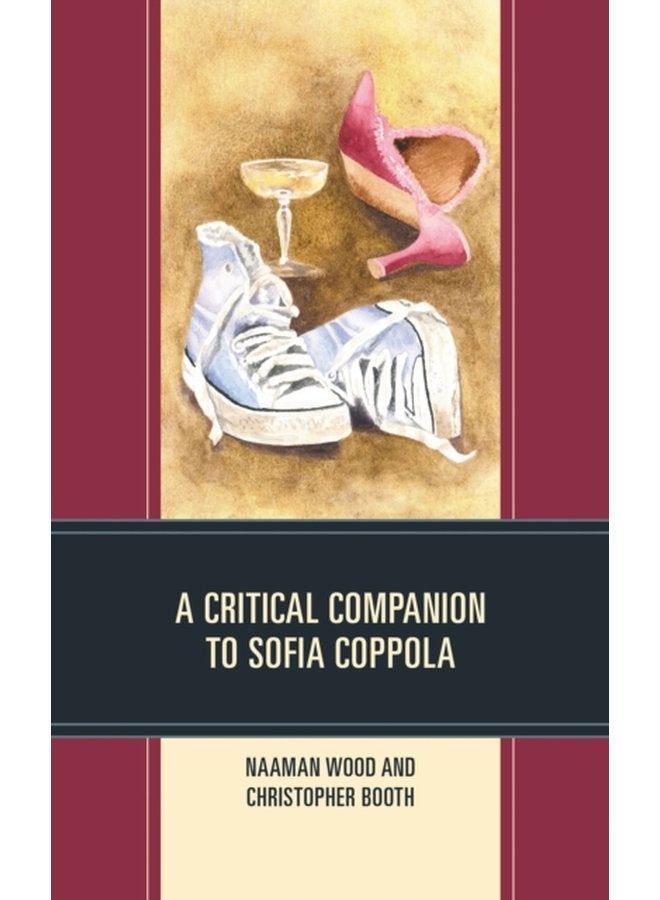 A Critical Companion to Sofia Coppola - Hardback