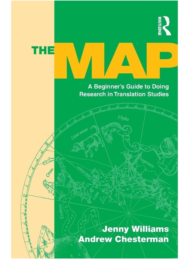 The Map: A Beginner's Guide to Doing Research in Translation Studies 