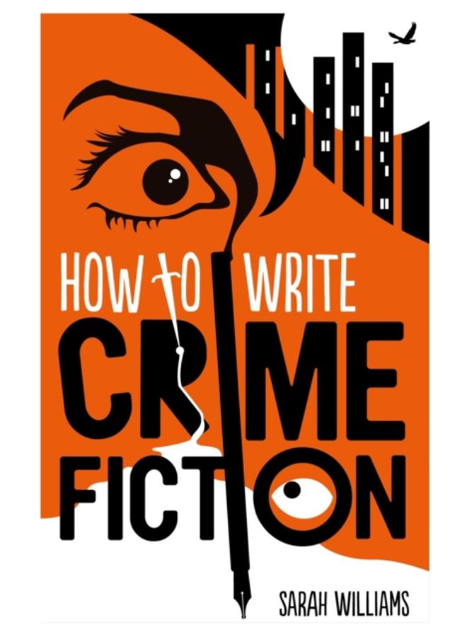 How To Write Crime Fiction 