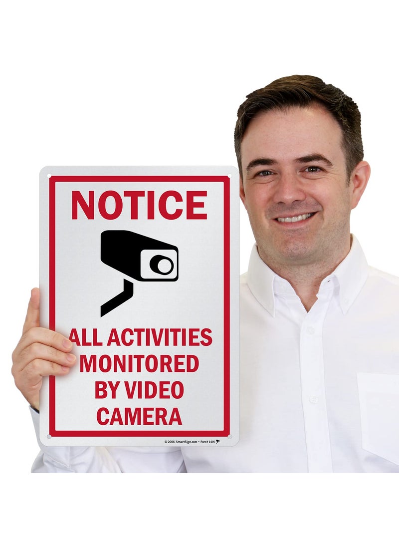 SmartSign SmartSign 14 x 10 inch Notice  All Activities Monitored By Video Camera Metal Sign 40 mil Laminated Rustproof Aluminum Red Black and White Made in USA  - Image 2