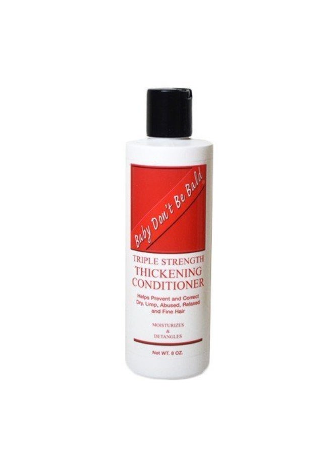 Triple Thickening Conditioner 8 Oz.