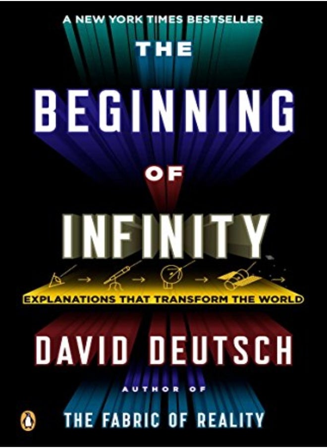 The Beginning Of Infinity Explanations That Transform The World by Deutsch, David (University of Alabama, USA) Paperback 