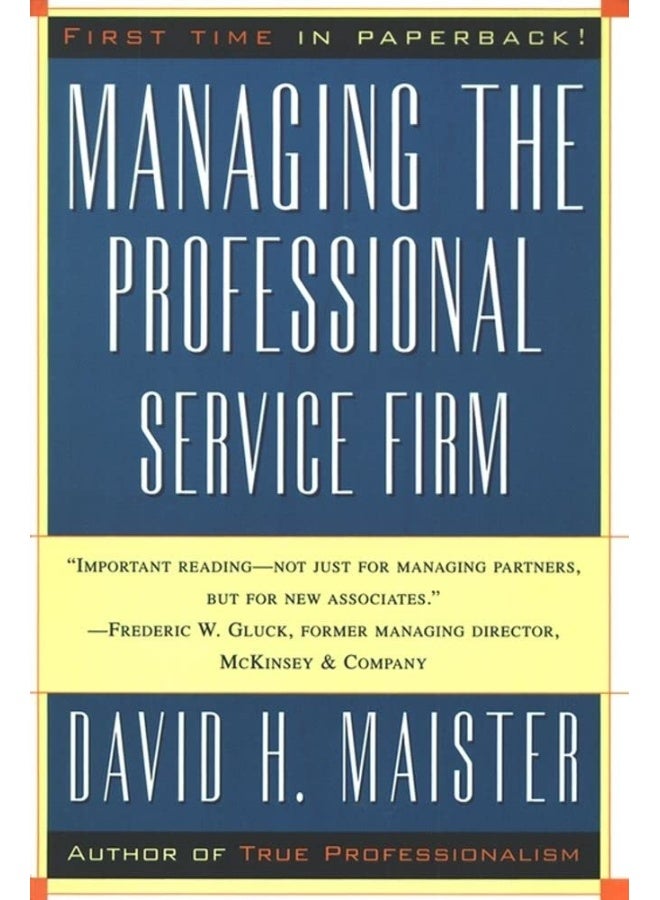 Managing the Professional Service Firm 