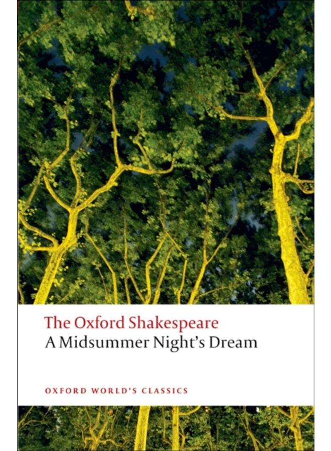 A Midsummer Night's Dream: The Oxford Shakespeare 