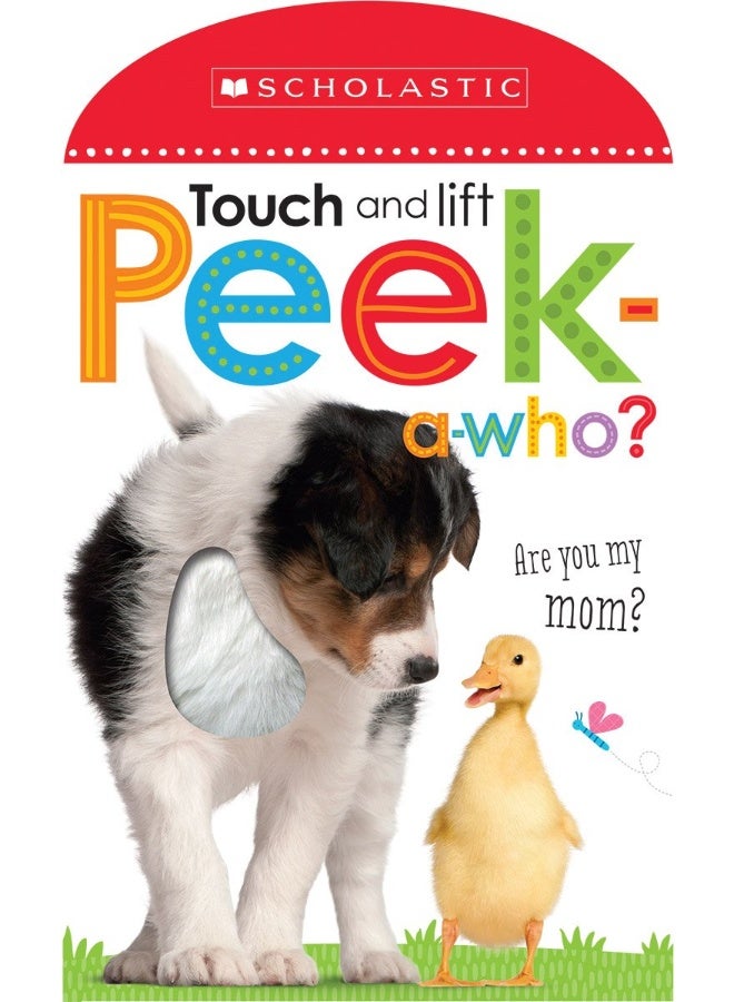 Cartwheel Peek a Who: Who's My Mom?: Scholastic Early Learners (Touch and Lift) 