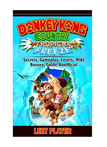 Donkey Kong Country Tropical Freeze, Secrets, Gameplay, Levels, Wiki, Bosses, Gu  - Image 4
