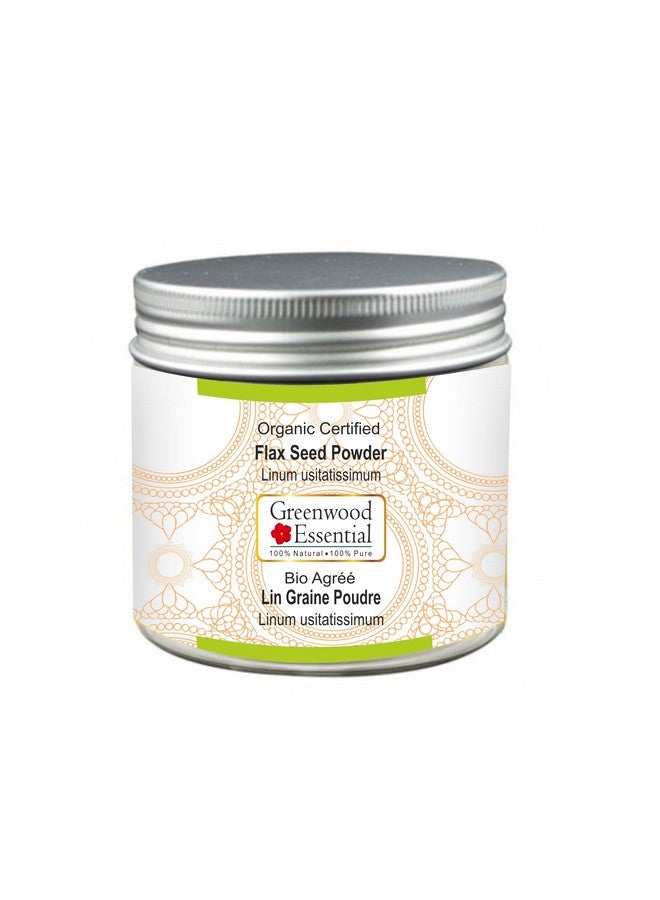 Greenwood Essential Pure Flax Seed Powder (Linum usitatissimum) Organic Certified 100gm (3.5 oz) - Image 1
