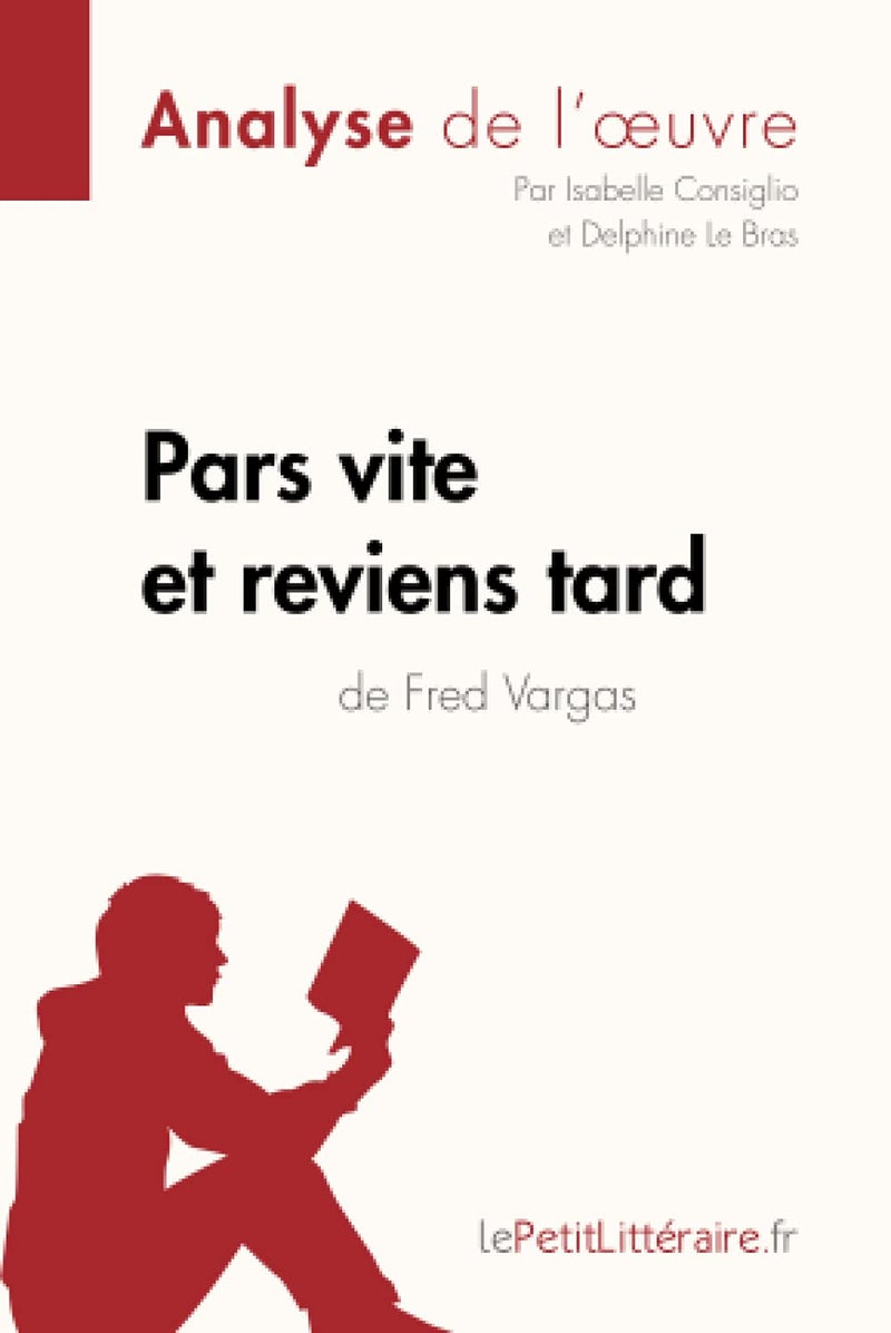 Pars vite et reviens tard de Fred Vargas (Analyse de l'oeuvre): Analyse complète et résumé détaillé de l'oeuvre  - Image 1