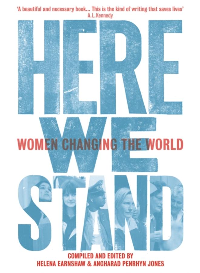 Here We Stand : Women Changing the World