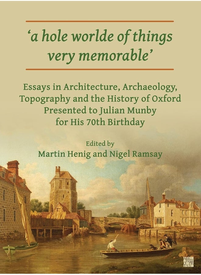 A Hole Worlde of Things Very Memorable': Essays in Architecture, Archaeology, Topography an  - Image 1