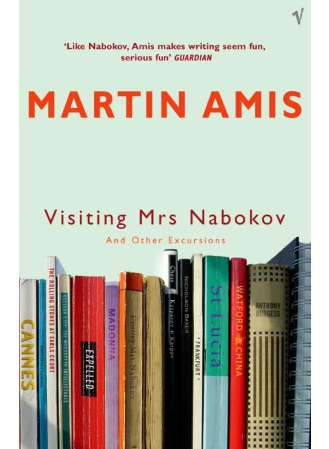 Visiting Mrs Nabokov And Other Excursions