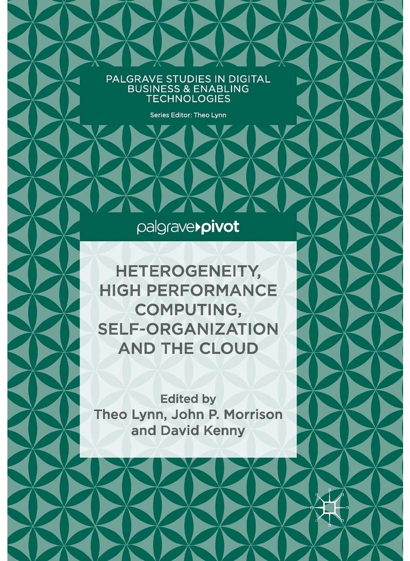 Heterogeneity, High Performance Computing, Self-Organization and the Cloud 
