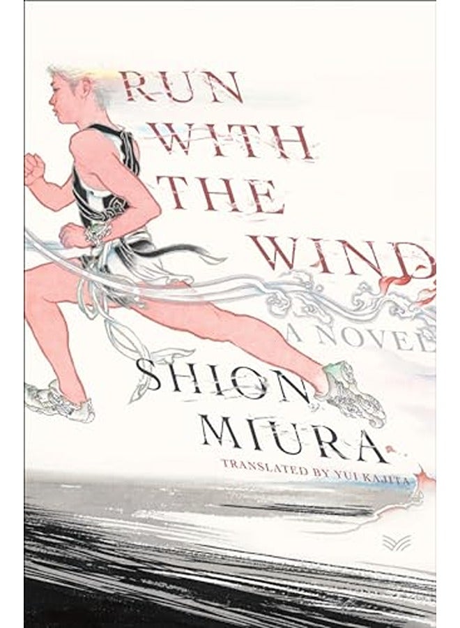 Run with the Wind: A Novel