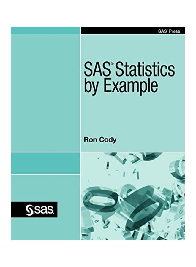 SAS Statistics By Example