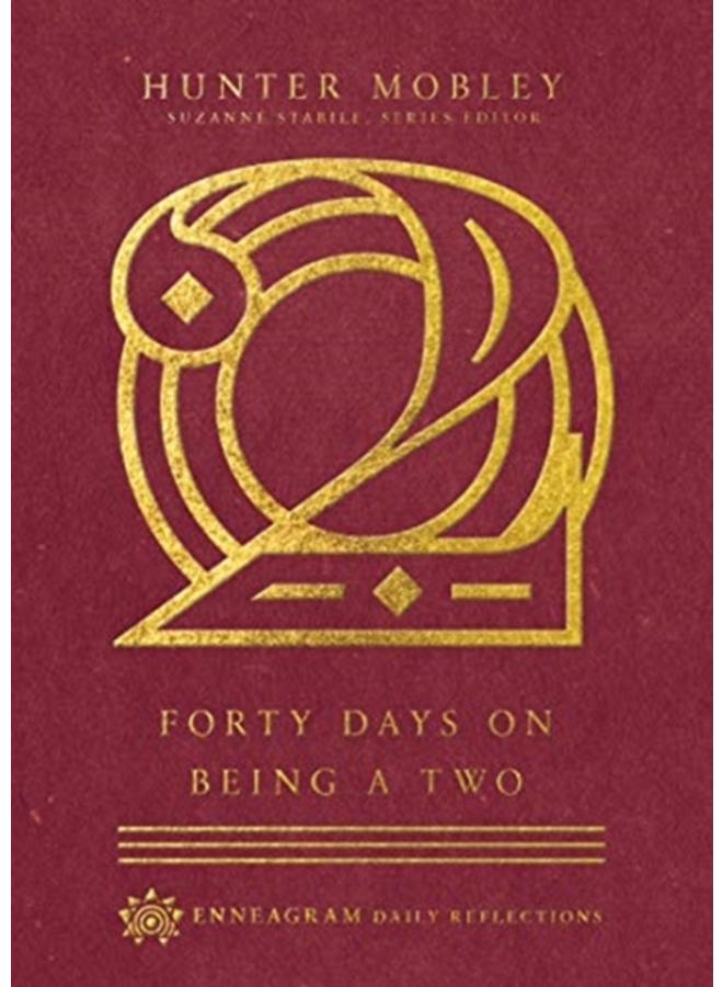 Forty Days on Being a Two 