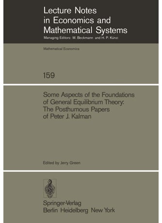 Some Aspects of the Foundations of General Equilibrium Theory: The Posthumous Papers of Peter J. Kalman - pzsku/ZB8B9837312C2D9458566Z/45/1749041607/a8152c66-9922-4fbb-bc01-dbd77ad7c48a