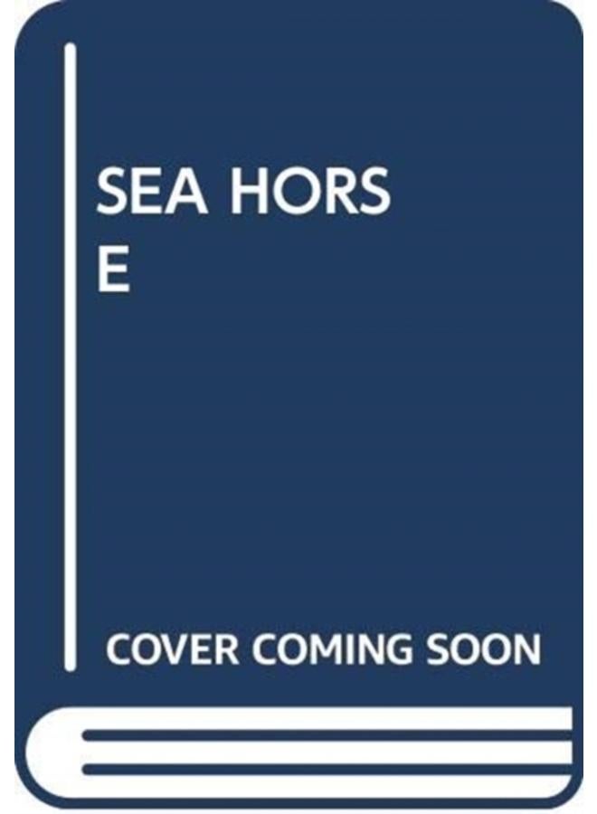 SEA HORSE