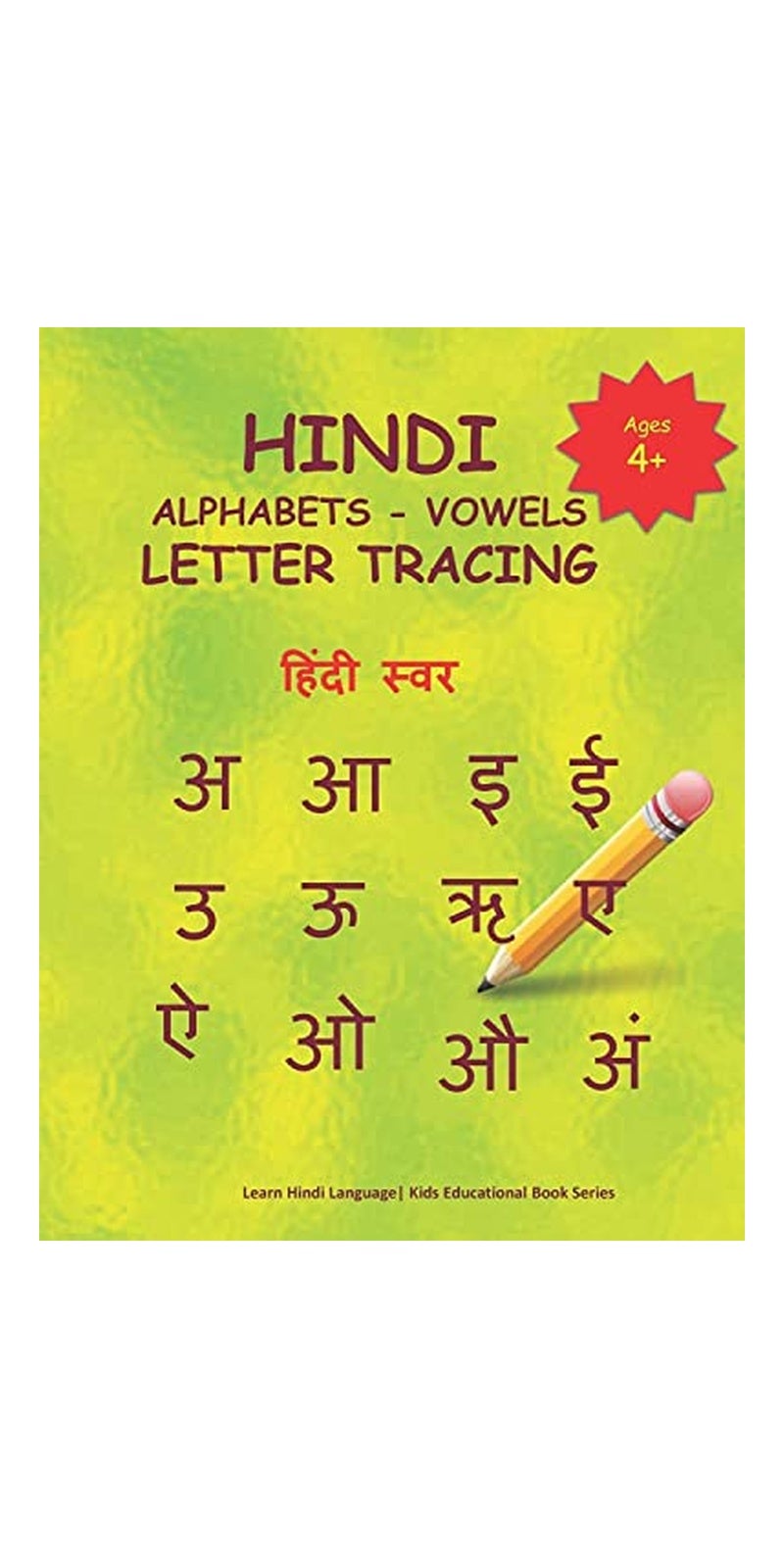 Hindi Alphabets - Vowels Letter Tracing: Hindi Alphabet Practice Workbook - Trace And Write Hindi Letters