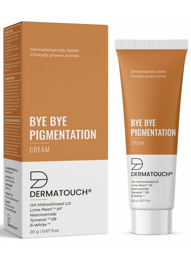 DERMATOUCH - Bye Bye Pigmentation Cream Pigmentation Cream For Womenmen With Niacinamide Bwhite Lime Pearl Oa Hidroxitirosol Ld & Tyrostat 20G - Image 1