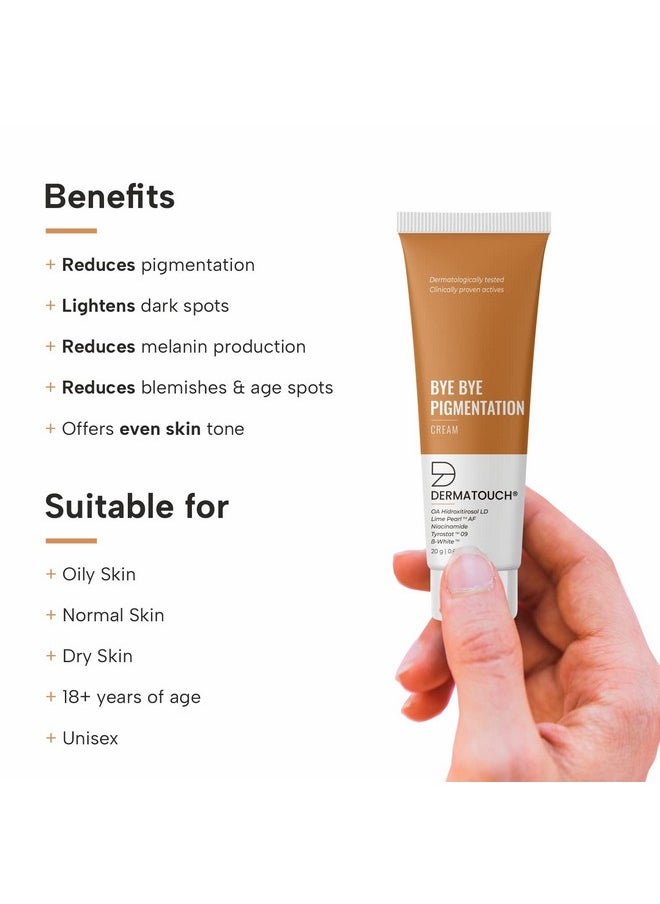 DERMATOUCH - Bye Bye Pigmentation Cream Pigmentation Cream For Womenmen With Niacinamide Bwhite Lime Pearl Oa Hidroxitirosol Ld & Tyrostat 20G - Image 1
