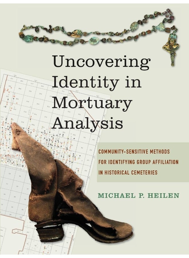 Uncovering Identity in Mortuary Analysis: Community-Sensitive Methods for Identifying Group Affiliation in Historical Cemeteries 