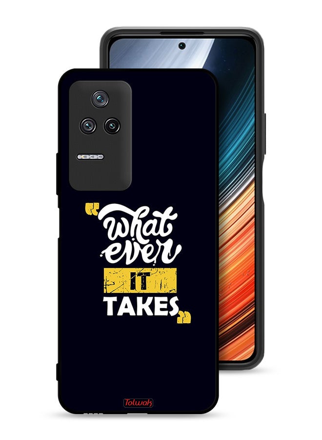 Tolwak Xiaomi Poco F4 Protective Case Cover Whatever It Takes - Image 1
